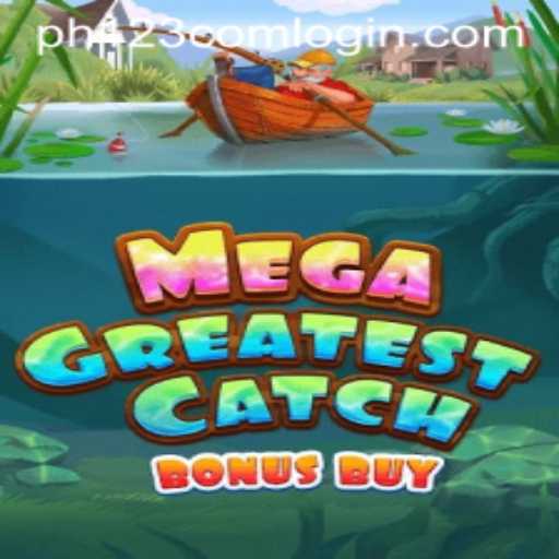 MegaGreatestCatchBonusBuy: The Thrilling Fishing-Themed Game